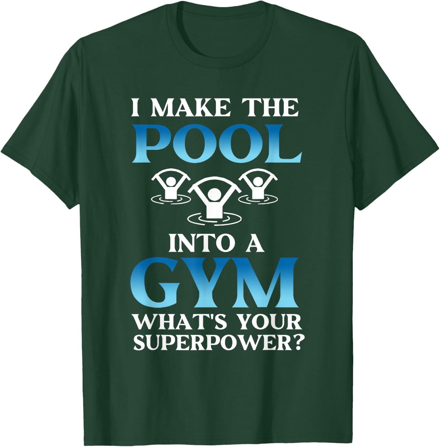 Funny Water Aerobics Instructor T-Shirt - T-Shirt | Forest