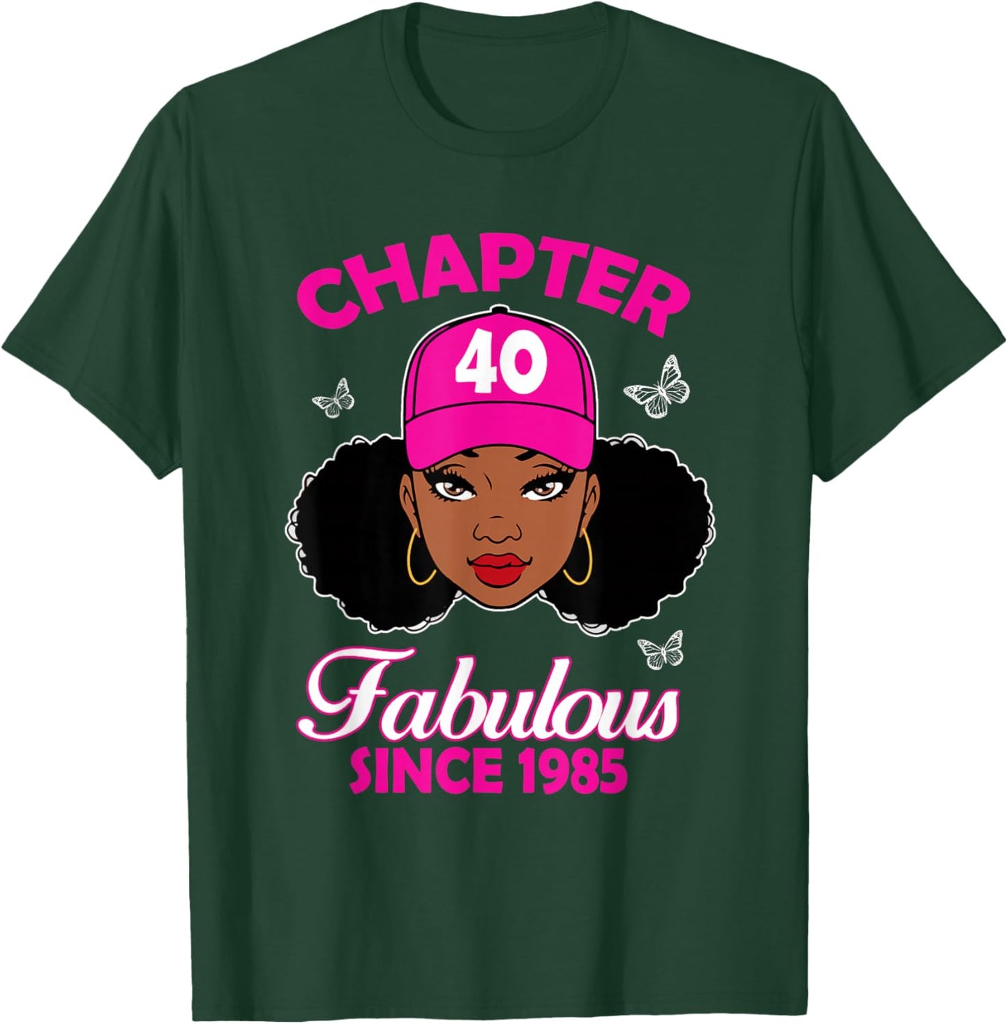 Chapter 40 Fabulous Since 1985 Black Women 40th Birthday T-Shirt - T-Shirt | Forest