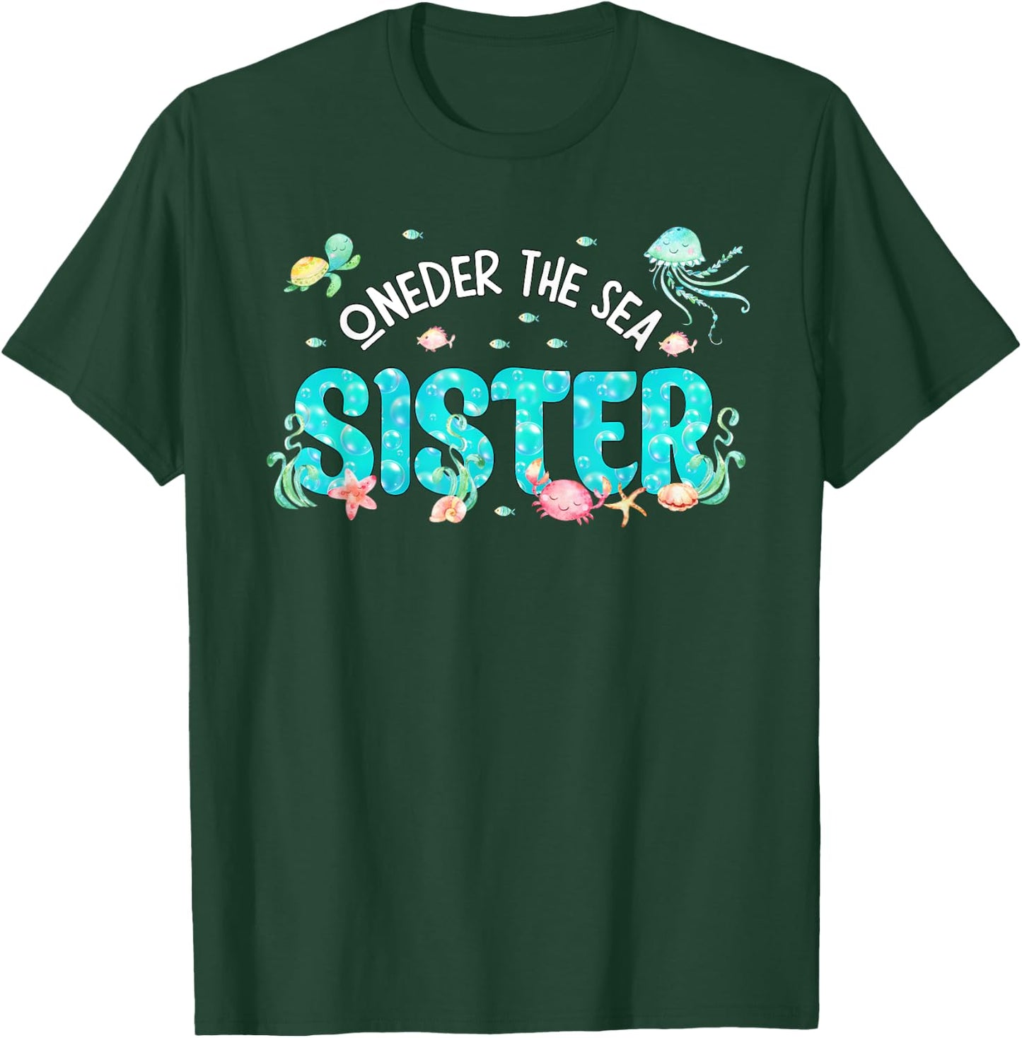 Under Sea Sister Birthday Girl Boy Matching Family Party T-Shirt - T-Shirt | Forest