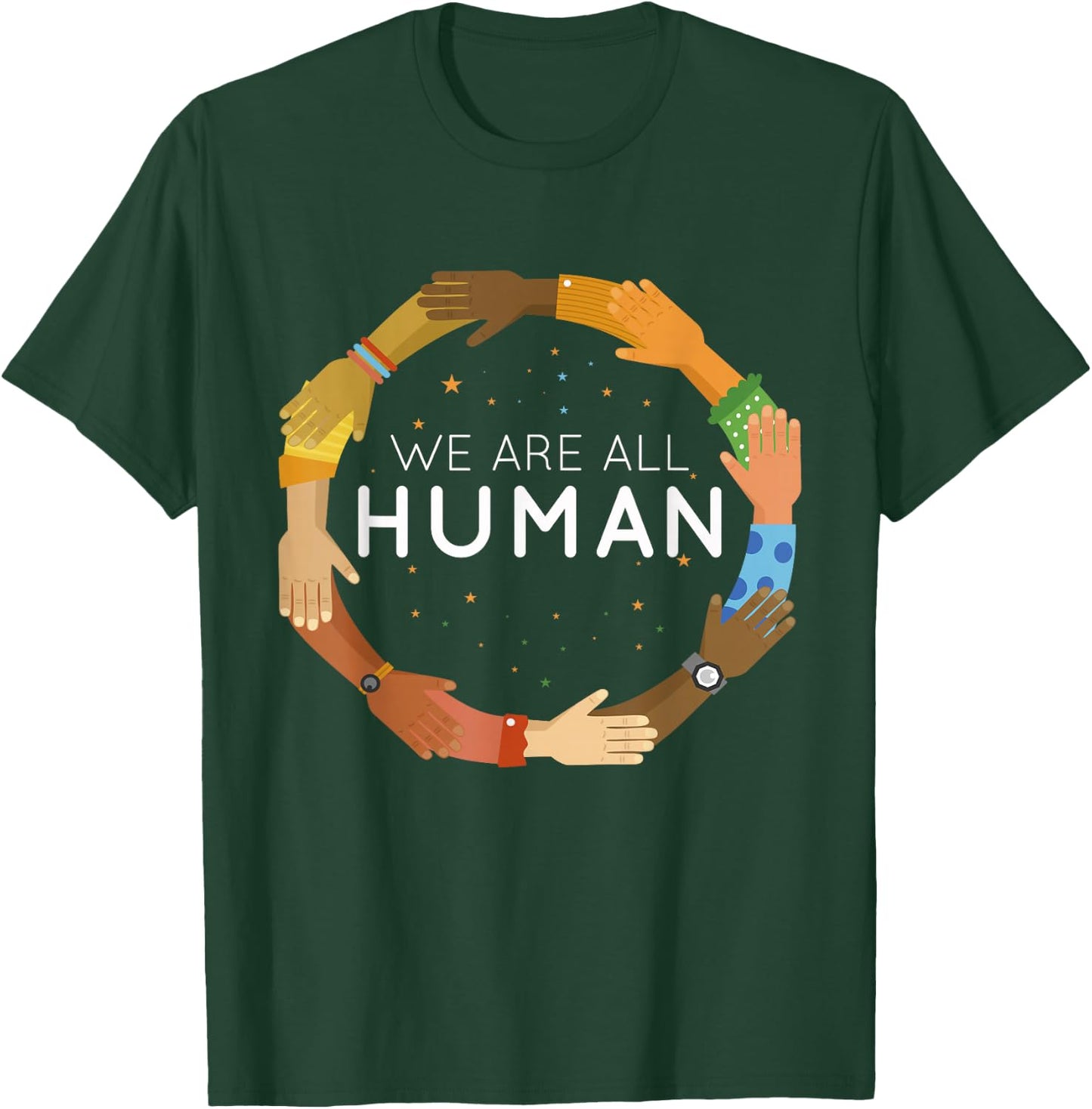 We Are All Human Racial Justice Human Equality Inclusion T-Shirt - T-Shirt | Forest