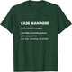 Case Manager T-Shirt - T-Shirt | Forest