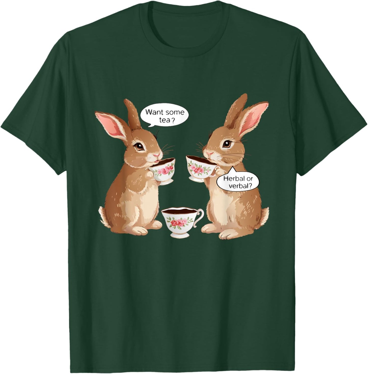 Want Some Tea? Herbal Or Verbal? Funny Design Meme T-Shirt - T-Shirt | Forest