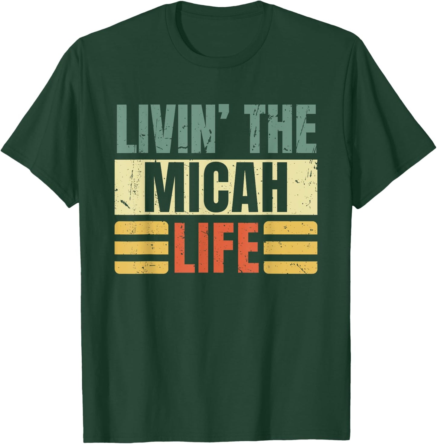 First Name Micah Retro Legend Quote Livin' The Life T-Shirt - T-Shirt | Forest