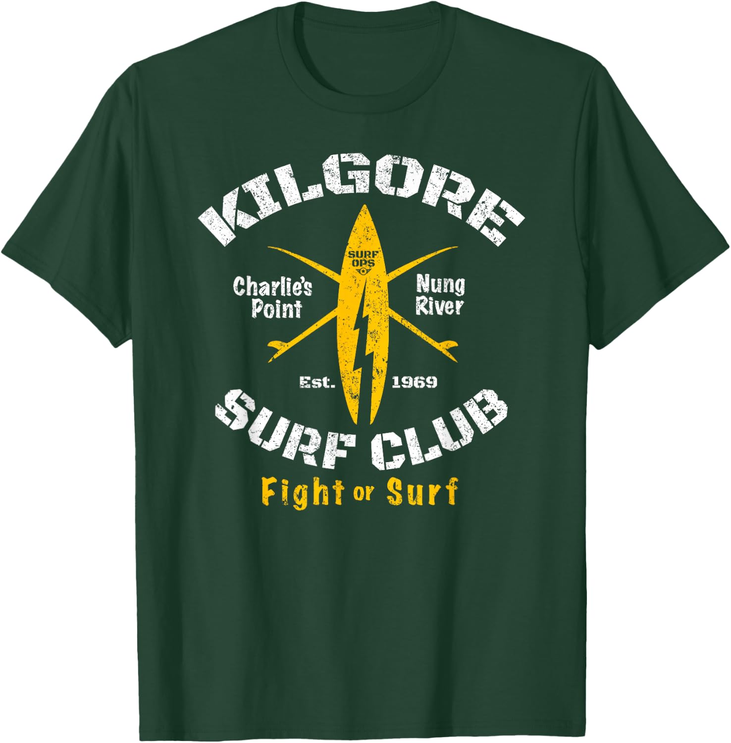 Surf Ops Kilgore Surf Club SURF or FIGHT T-Shirt - T-Shirt | Forest