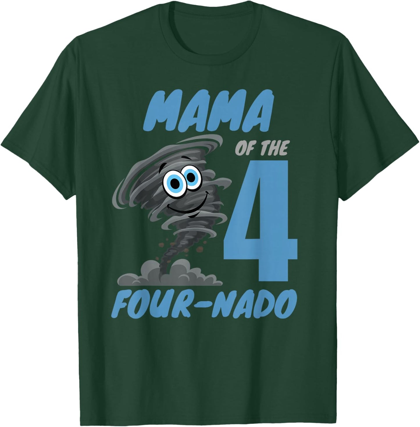 Mama of The Four-Nado Storm TorNado 4th Birthday Boy T-Shirt - T-Shirt | Forest