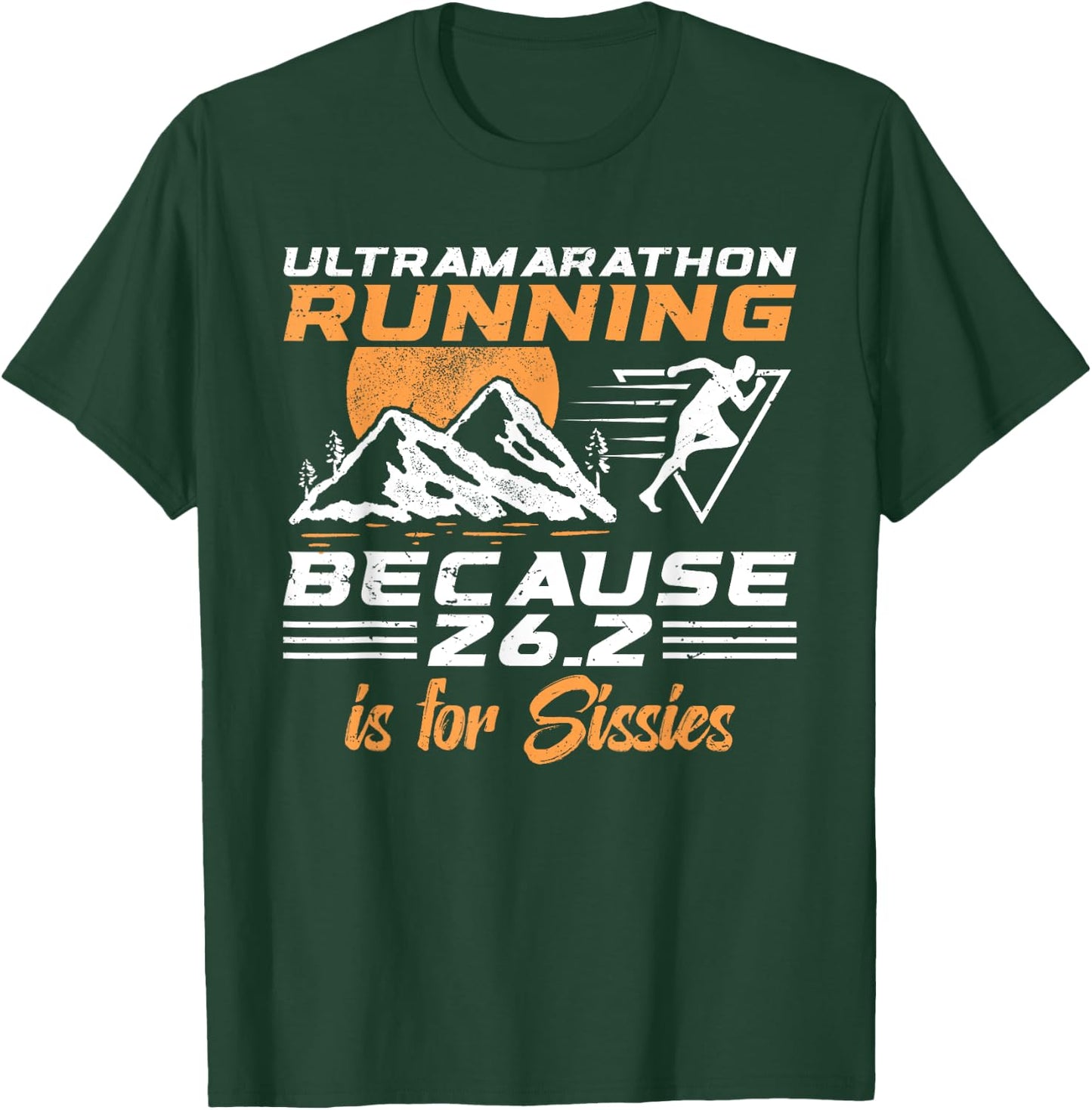 Ultra Marathon Runner 50 Miles Runner Ultrarunning T-Shirt - T-Shirt | Forest