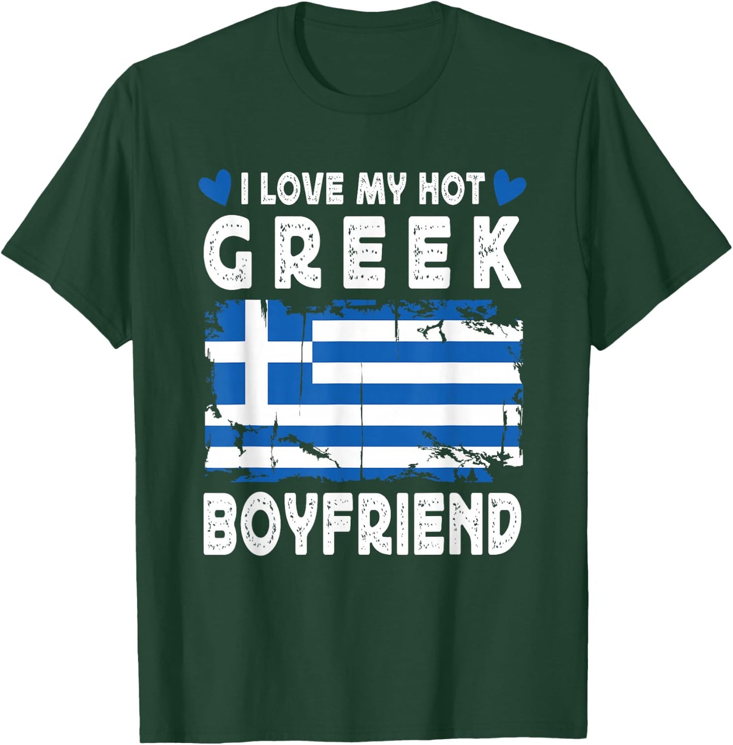 I Love My Hot Greek Boyfriend Couple Greece Flag T-Shirt - T-Shirt | Forest