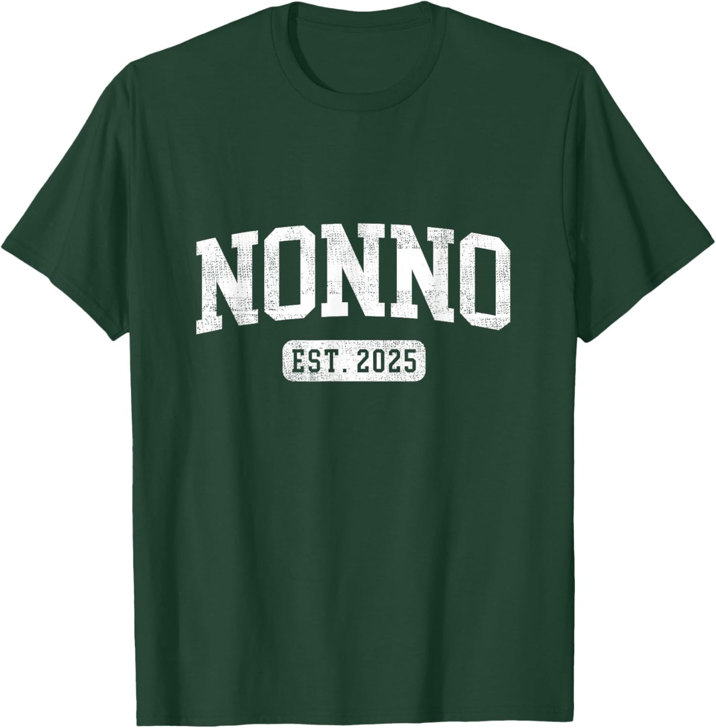 Nonno Est 2025 Promoted To Nonno Announcement T-Shirt - T-Shirt | Forest