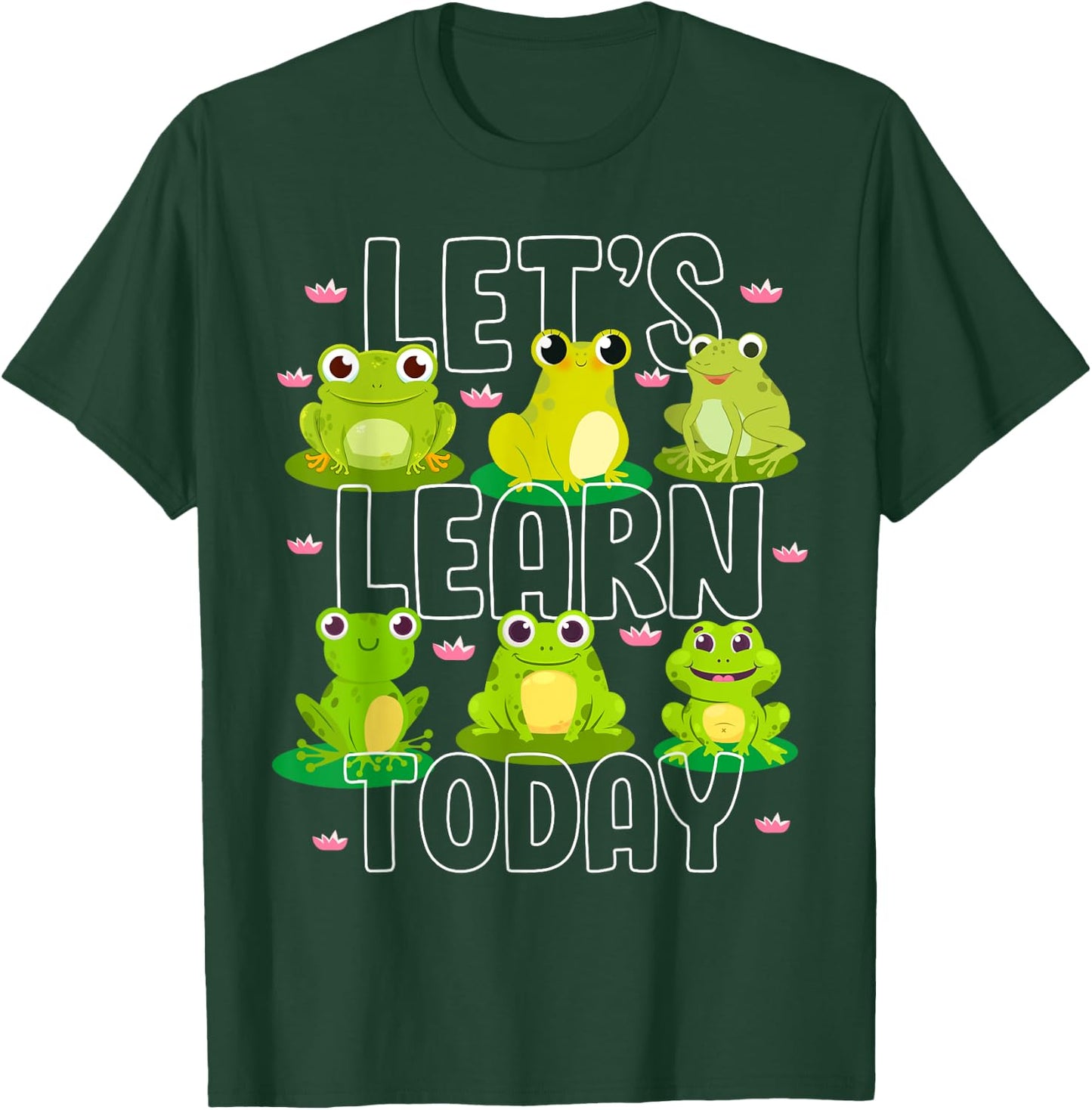 Let's Learn Today Cute Frog Teacher Animal Lover Student Men Women Girls Kids T-Shirt - T-Shirt | Forest