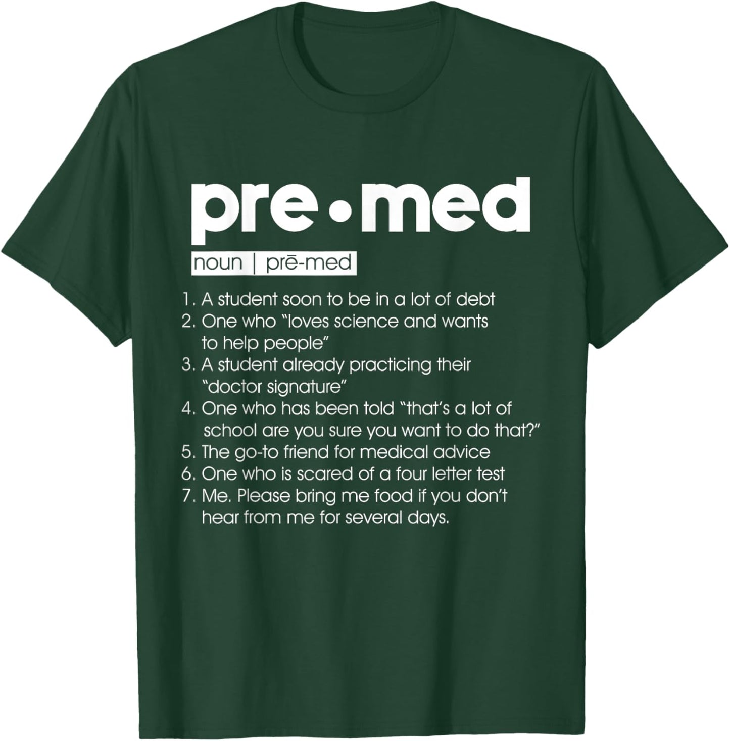 Premed Definition College Medical School Funny Sarcastic T-Shirt - T-Shirt | Forest