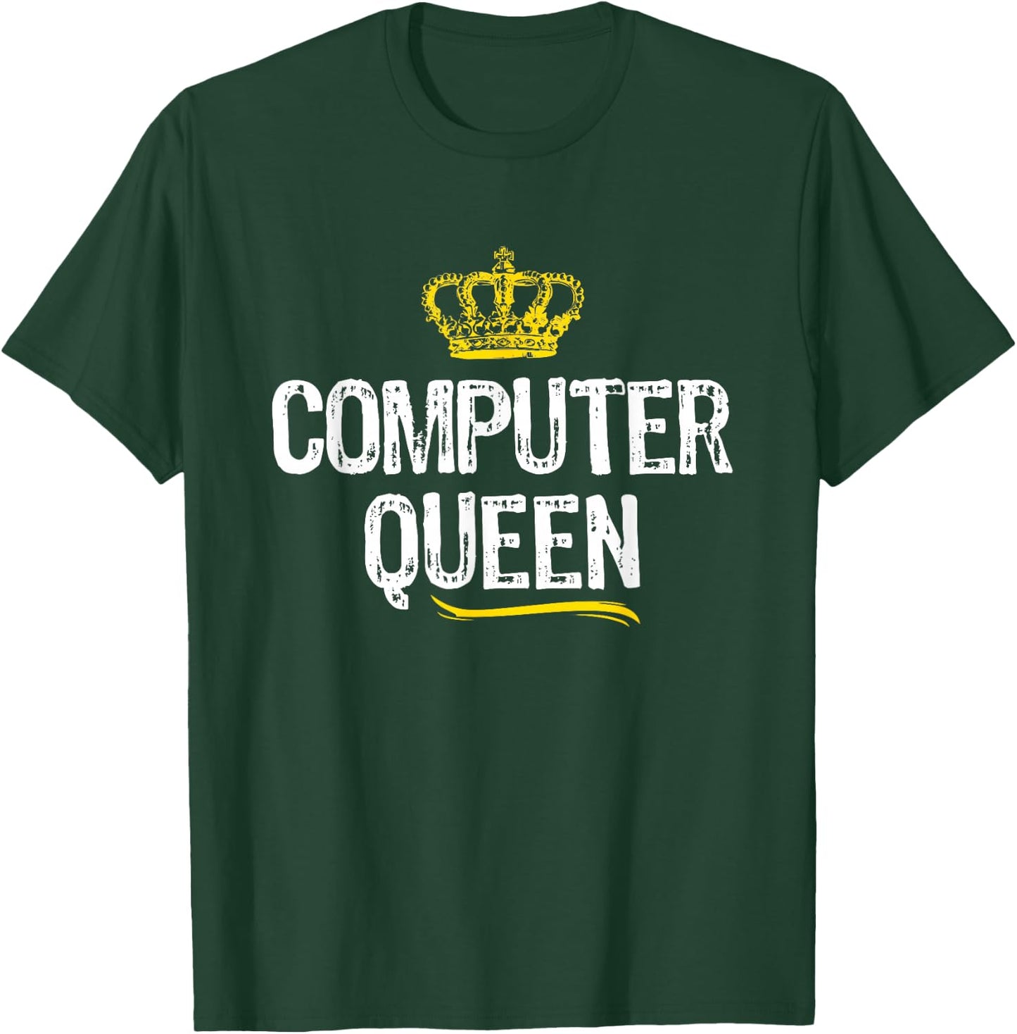 Computer Queen Women Girls IT Tech Support Nerd Funny Gift T-Shirt - T-Shirt | Forest
