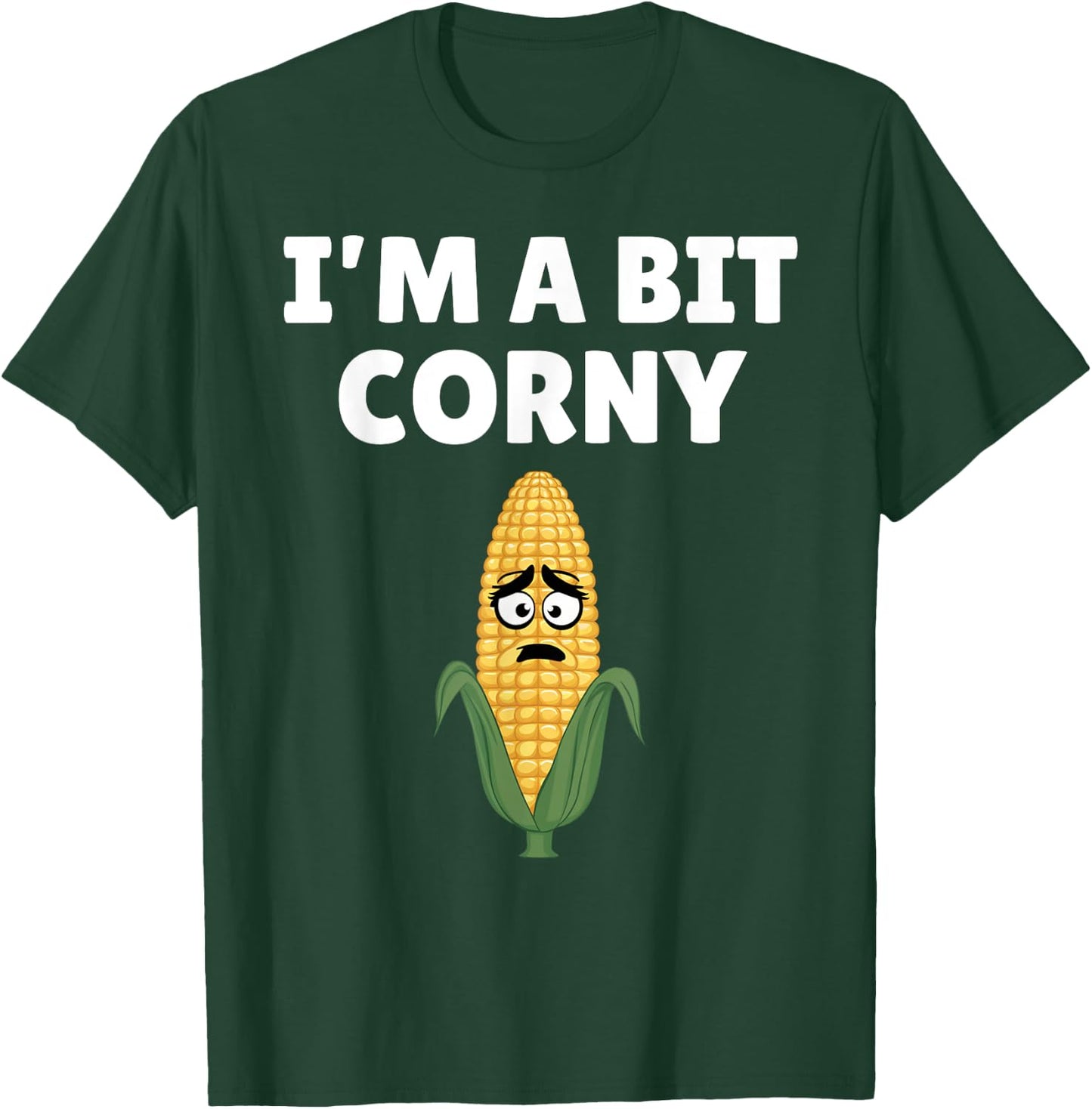 I'm A Bit Corny Sarcastic Farming Joke Funny Farm Humor T-Shirt - T-Shirt | Forest