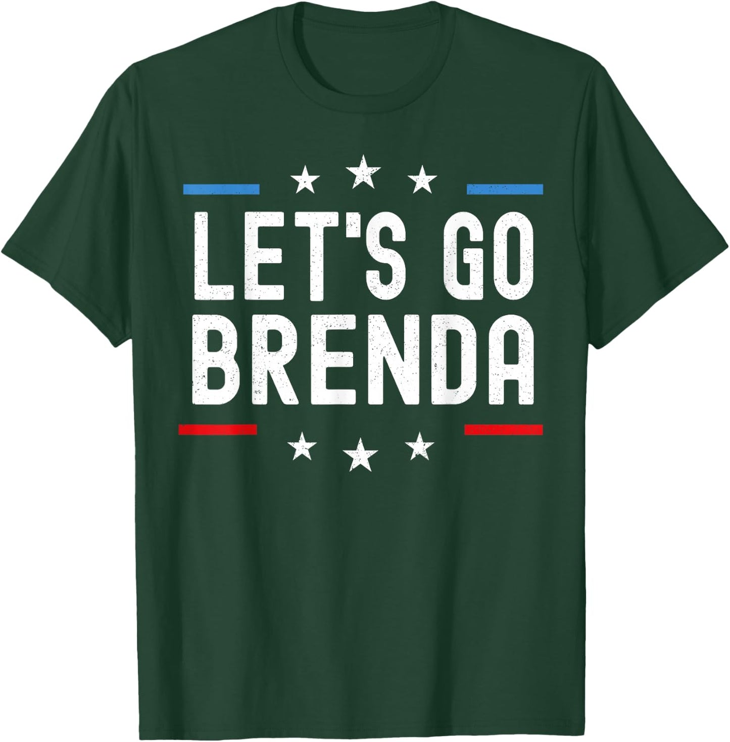 Let's Go Brenda T-Shirt - T-Shirt | Forest