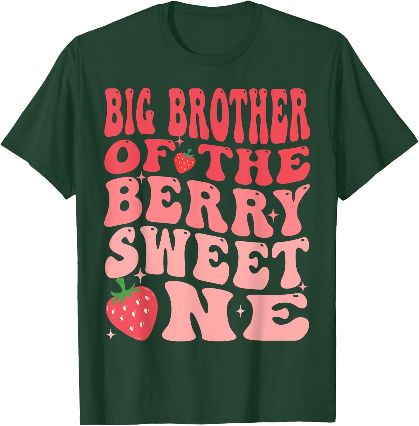 Big Brother Of The Berry Sweet One 1st Birthday Strawberry T-Shirt - T-Shirt | Forest