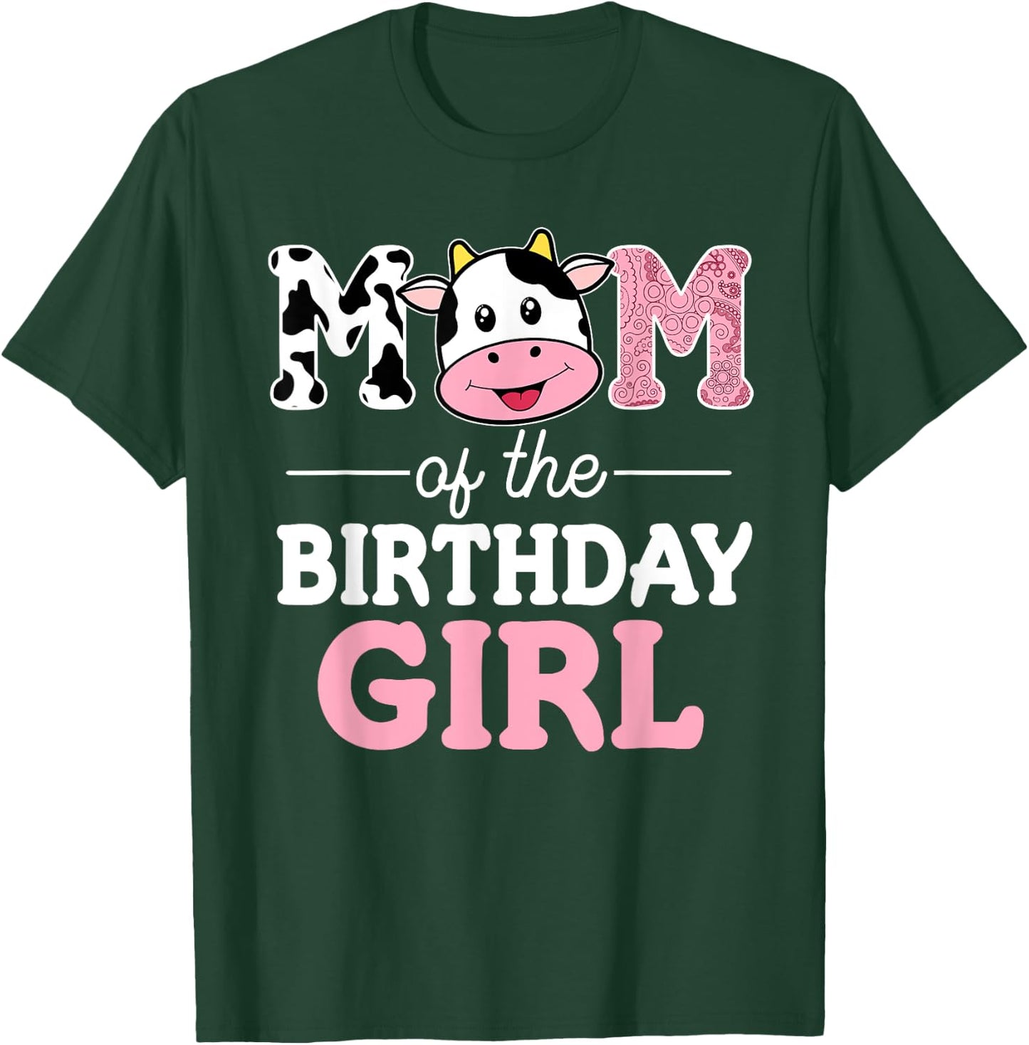 Mom of The Birthday Girl Shirt Farm Cow Mommy Mama 1st T-Shirt - T-Shirt | Forest
