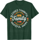Blessed Thankful Family Thanksgiving T-Shirt - T-Shirt | Forest