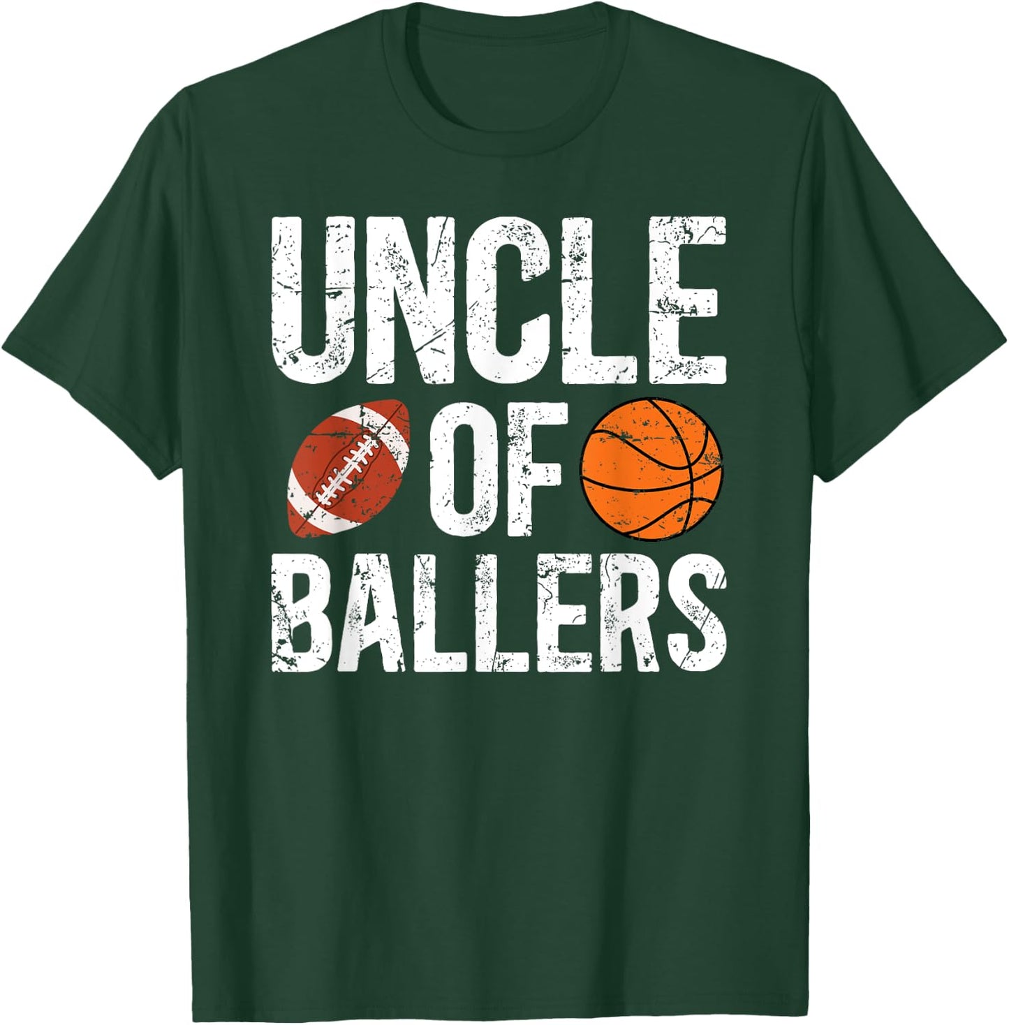 Uncle Of Ballers Proud Football Basketball Uncle T-Shirt - T-Shirt | Forest