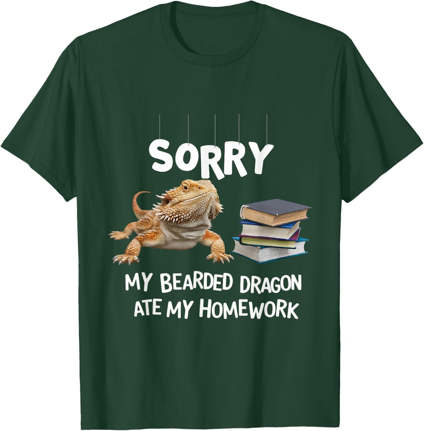 Sorry My Bearded Dragon Ate My Homework T-Shirt - T-Shirt | Forest