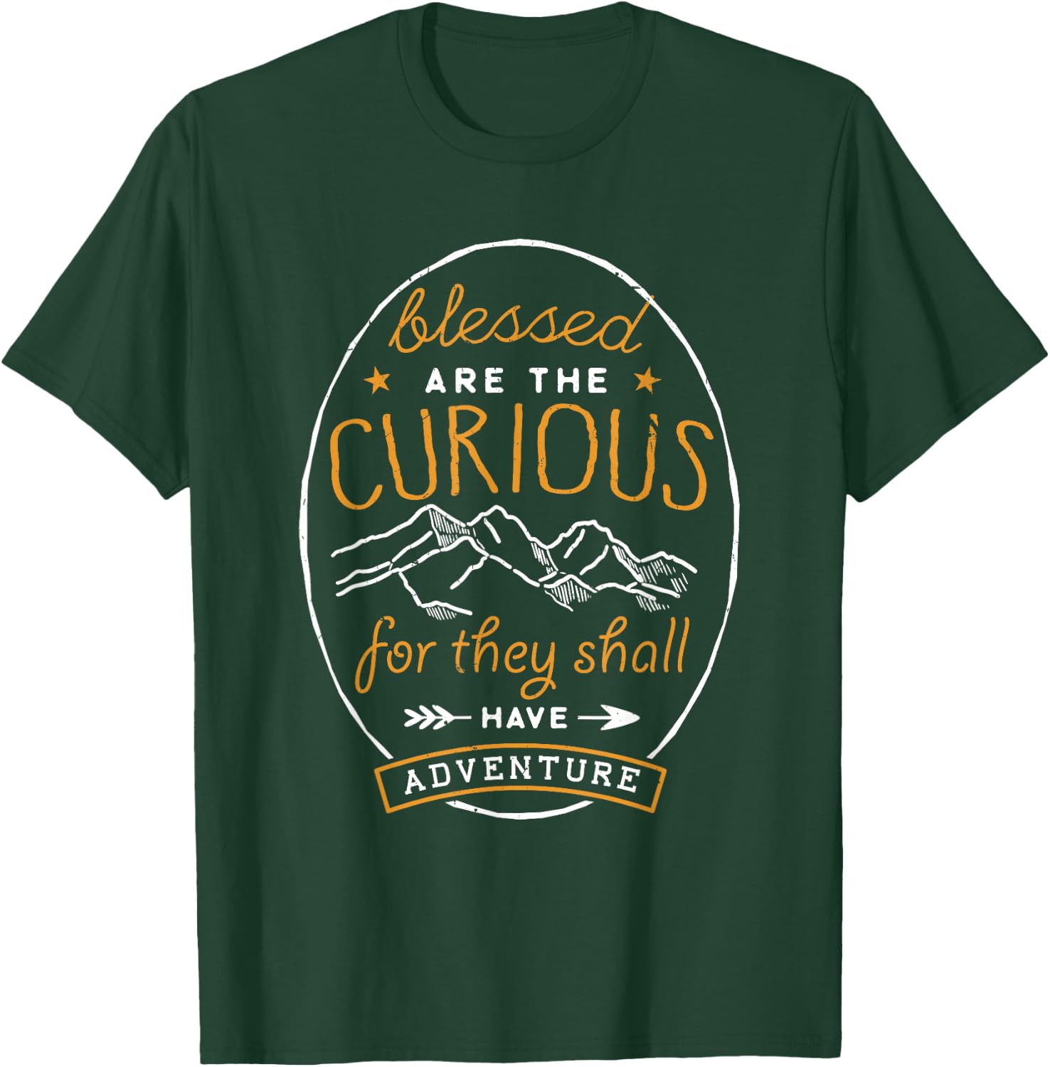 Blessed Are the Curious Shall Have Adventures Shirt Camping T-Shirt - T-Shirt | Forest