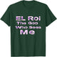 El Roi the God who Sees Me - NSPPD Morning prayer T-Shirt - T-Shirt | Forest