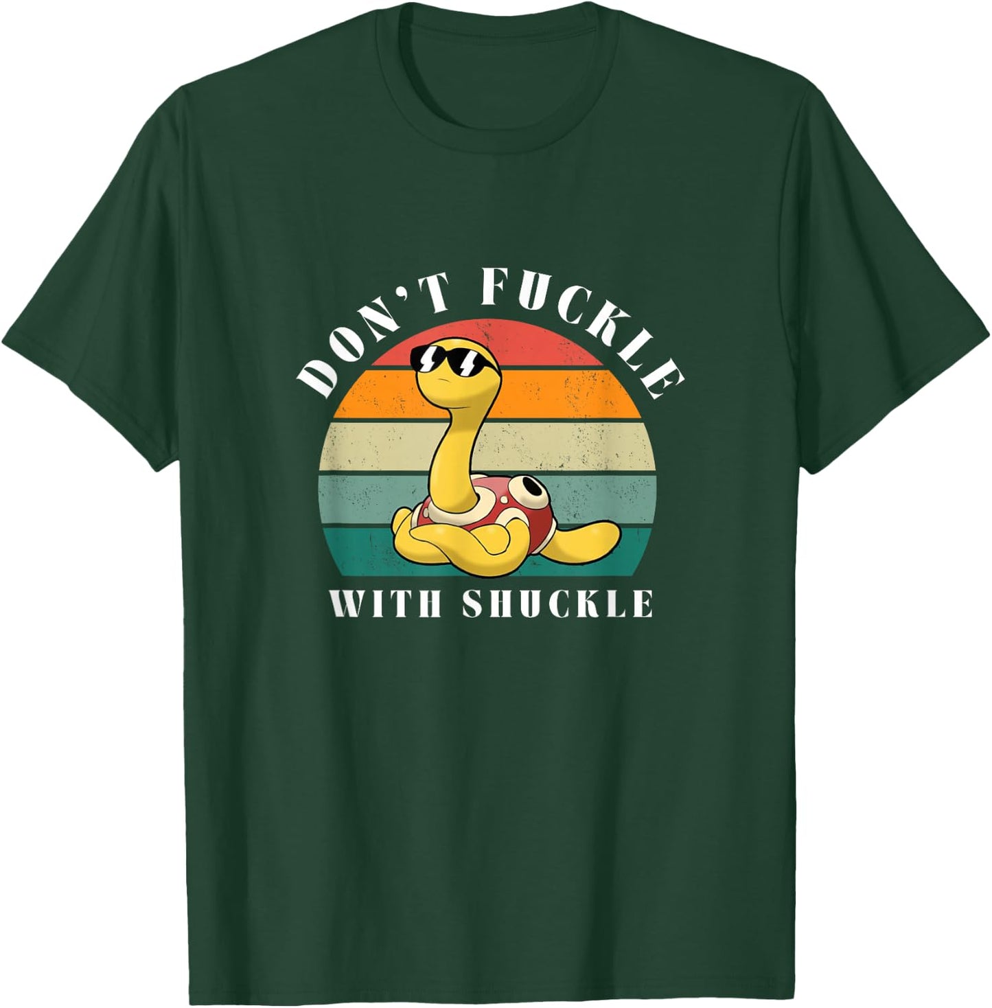 Don't Fuckle With Shuckle T-Shirt - T-Shirt | Forest