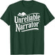 Unreliable Narrator T-Shirt - T-Shirt | Forest