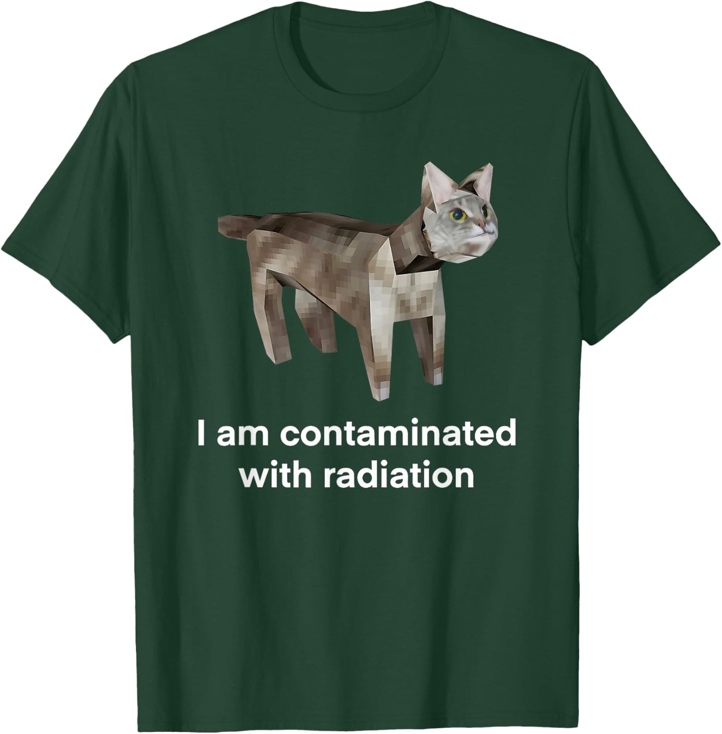I Am Contaminated with Radiation Cat T-Shirt - T-Shirt | Forest