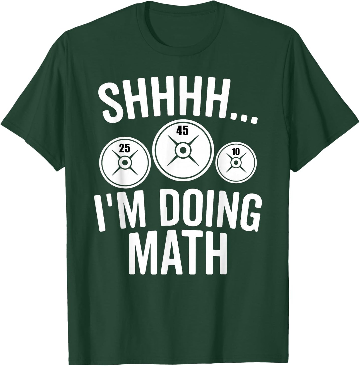 Im Doing Math Shhh I'm Doing Math Meme Funny Workout Quotes T-Shirt - T-Shirt | Forest