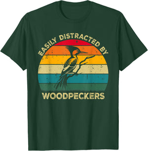 Easily Distracted By Woodpeckers, Cute Woodpecker Lovers T-Shirt - T-Shirt | Forest