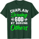 Chaplain Serving God Guardian Religious Clergy Chaplain T-Shirt - T-Shirt | Forest