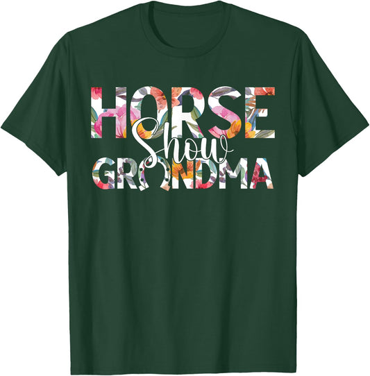 Horse Show Grandma Horse Show Grandmother Equestrian Grandma T-Shirt - T-Shirt | Forest