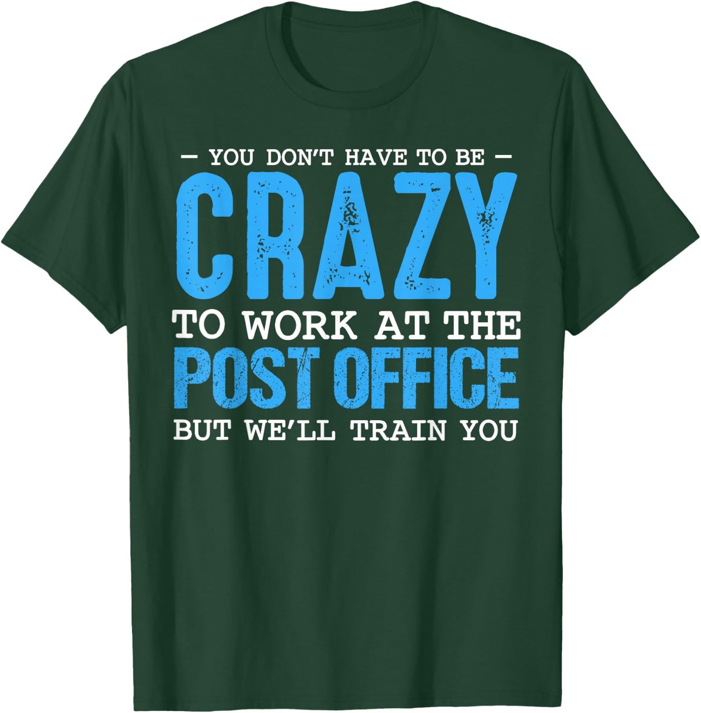 Funny Mail Carrier Postal Post Office Worker Postman Mailman T-Shirt - T-Shirt | Forest