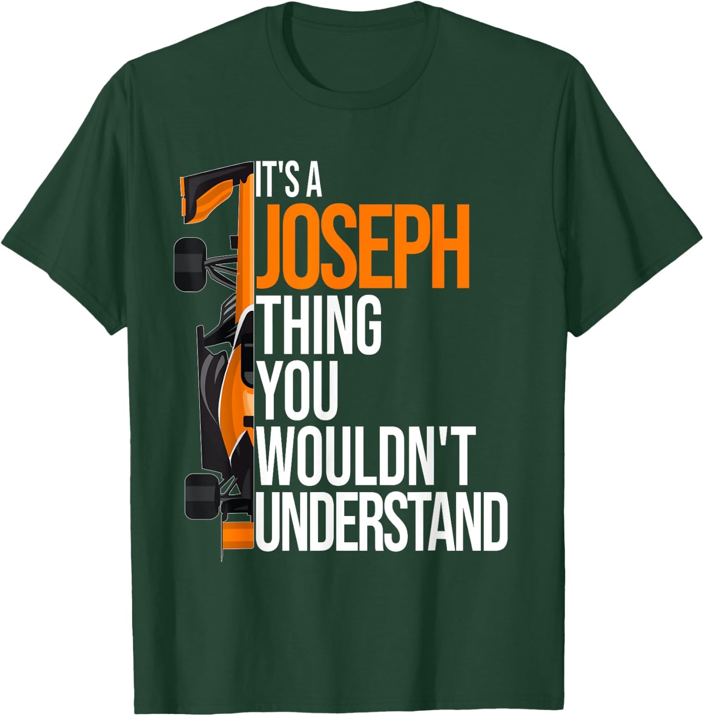 It's a Joseph Thing you wouldn't Understand - Fun Joseph T-Shirt - T-Shirt | Forest