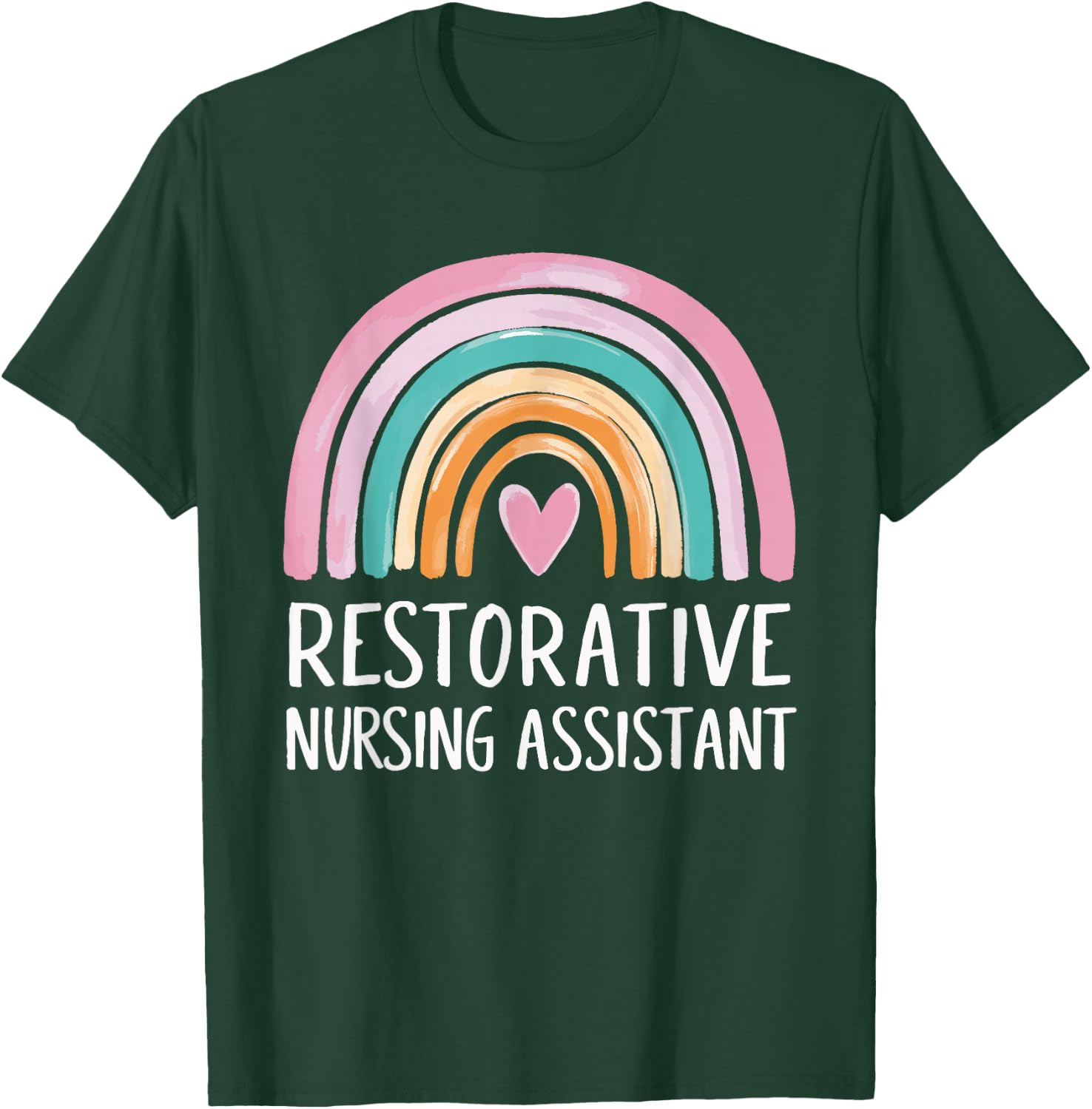 RNA Restorative Nursing Assistant T-Shirt - T-Shirt | Forest