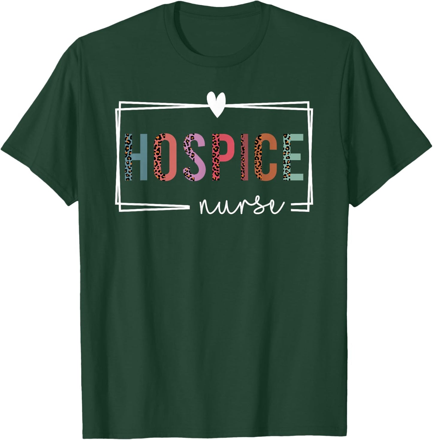 Hospice Nurse - Nurses Day T-Shirt - T-Shirt | Forest