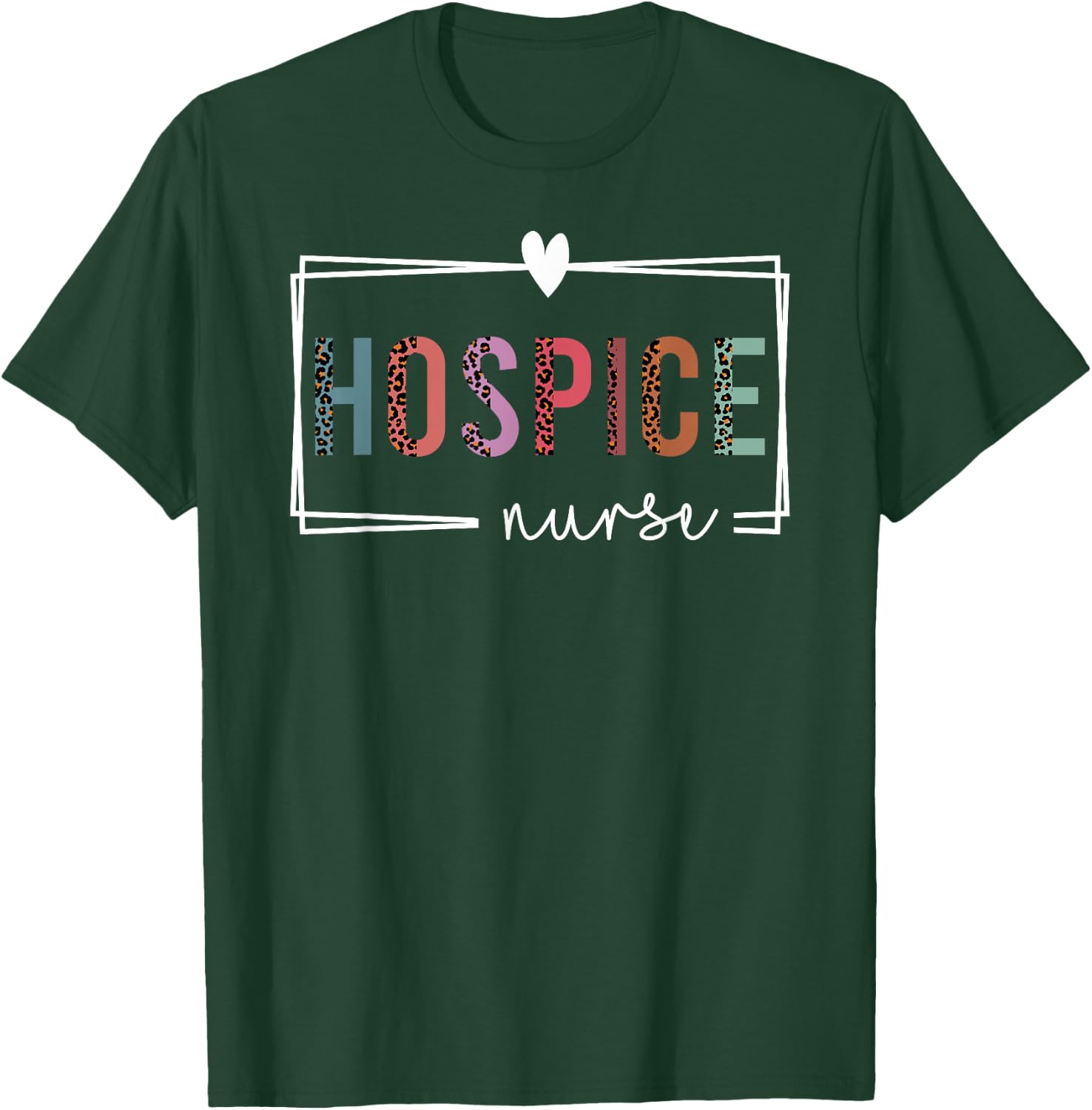 Hospice Nurse - Nurses Day T-Shirt - T-Shirt | Forest