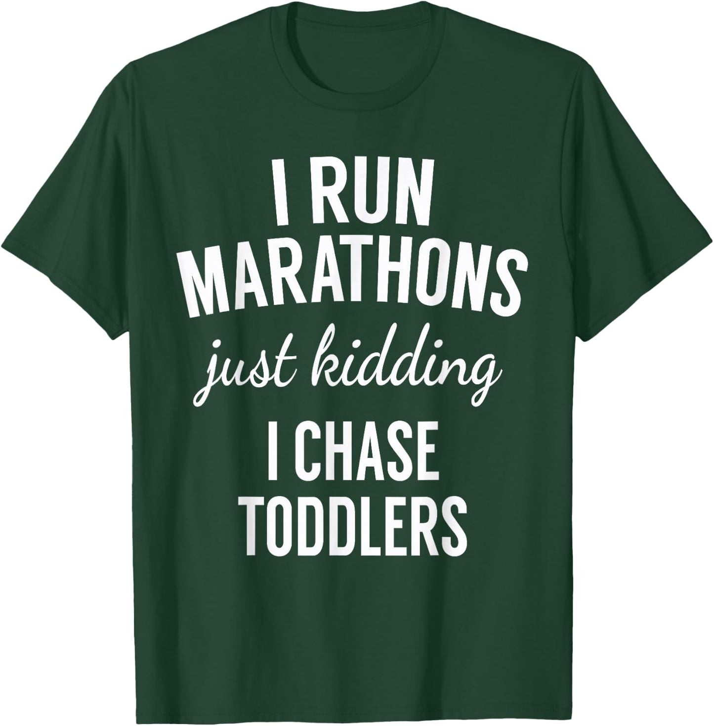 I Chase Toddlers - For Pre-School & Daycare Teachers Men Women T-Shirt - T-Shirt | Forest