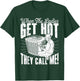HVAC When The Ladies Get Retro Hot They Call Me HVAC Tech T-Shirt - T-Shirt | Forest