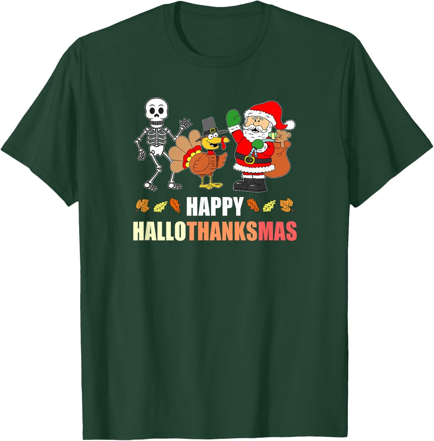 Happy HalloThanksMas Funny Three Holiday T-Shirt - T-Shirt | Forest