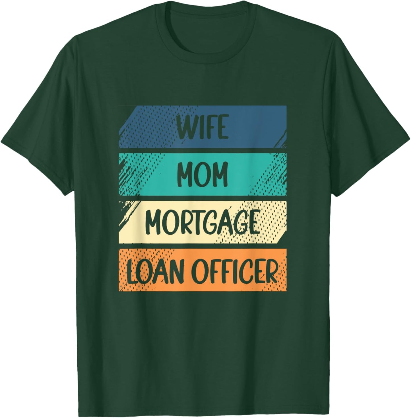 Retro Broker Lender Wife Mom Mortgage Loan Officer T-Shirt - T-Shirt | Forest