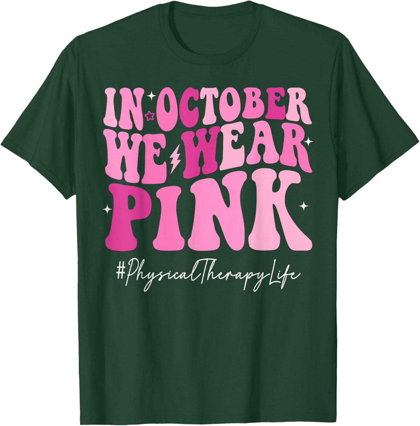 Physical Therapy We Wear Pink Groovy Breast Cancer Awareness T-Shirt - T-Shirt | Forest