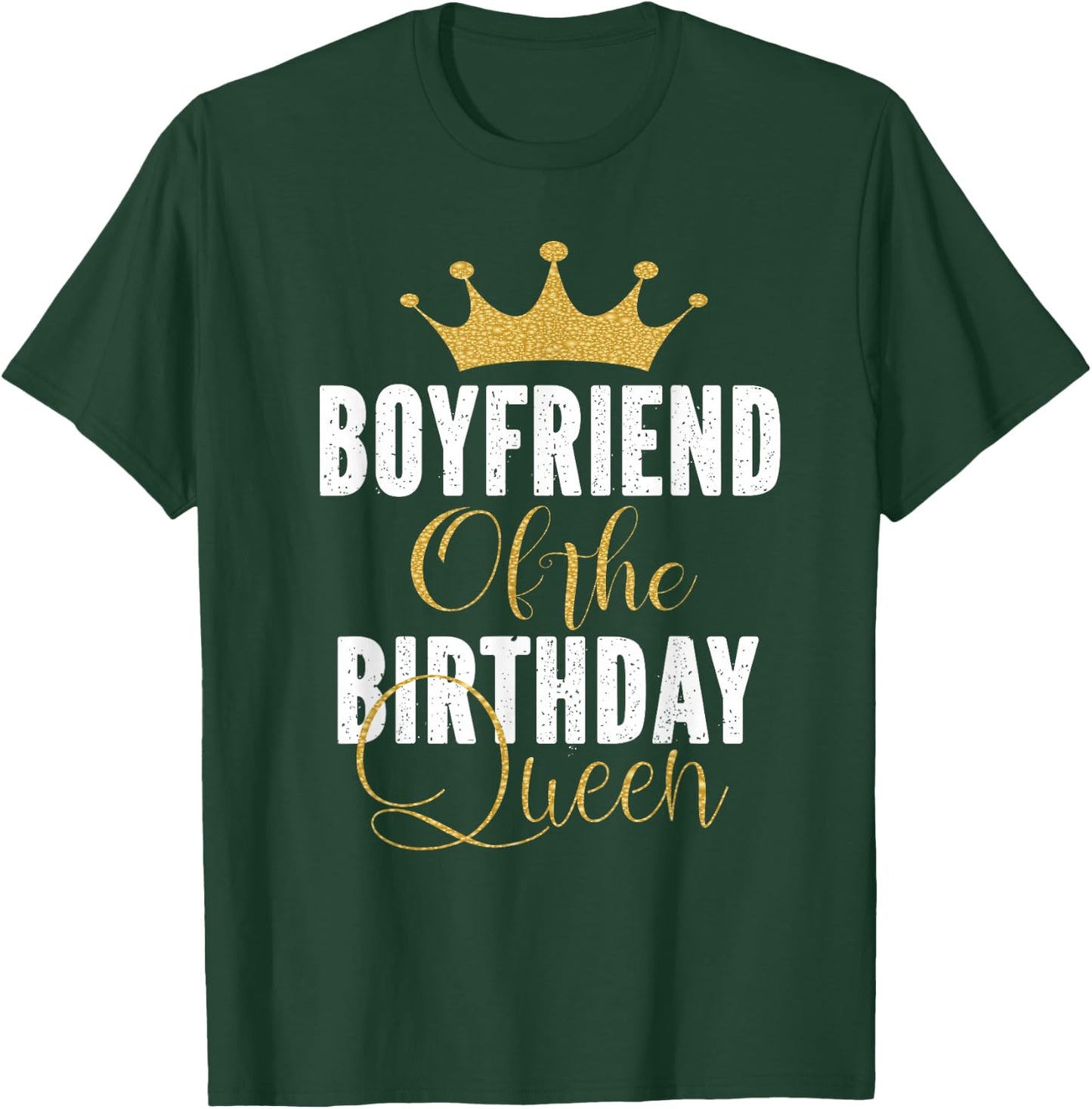 Boyfriend Of The Birthday Queen Girl Bday Party Gift T-Shirt - T-Shirt | Forest
