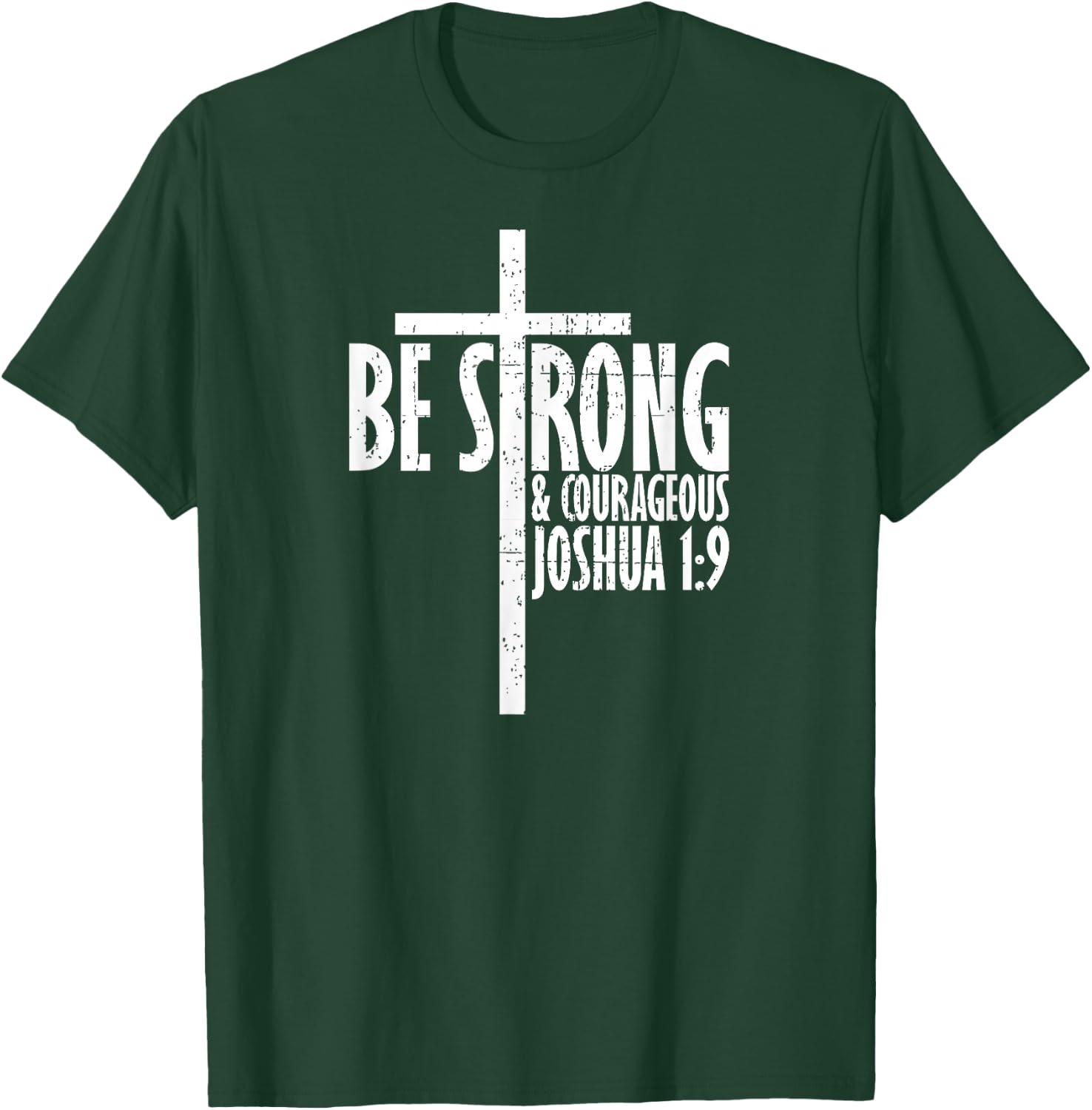 Christian Religious Be Strong & Courageous Josua 1:9 T-Shirt - T-Shirt | Forest