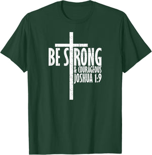 Christian Religious Be Strong & Courageous Josua 1:9 T-Shirt - T-Shirt | Forest