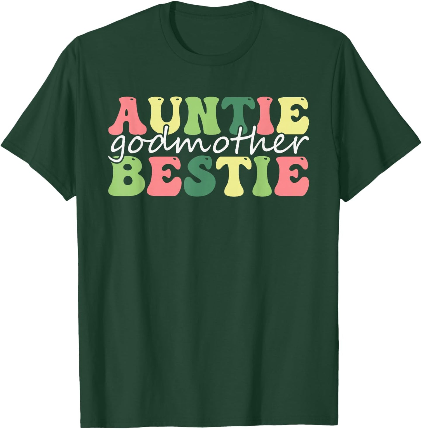 Auntie Godmother Bestie Funny Aunt God Mother Bestie legend T-Shirt - T-Shirt | Forest