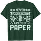 Never underestimate a Piece of Paper Origami T-Shirt - T-Shirt | Forest