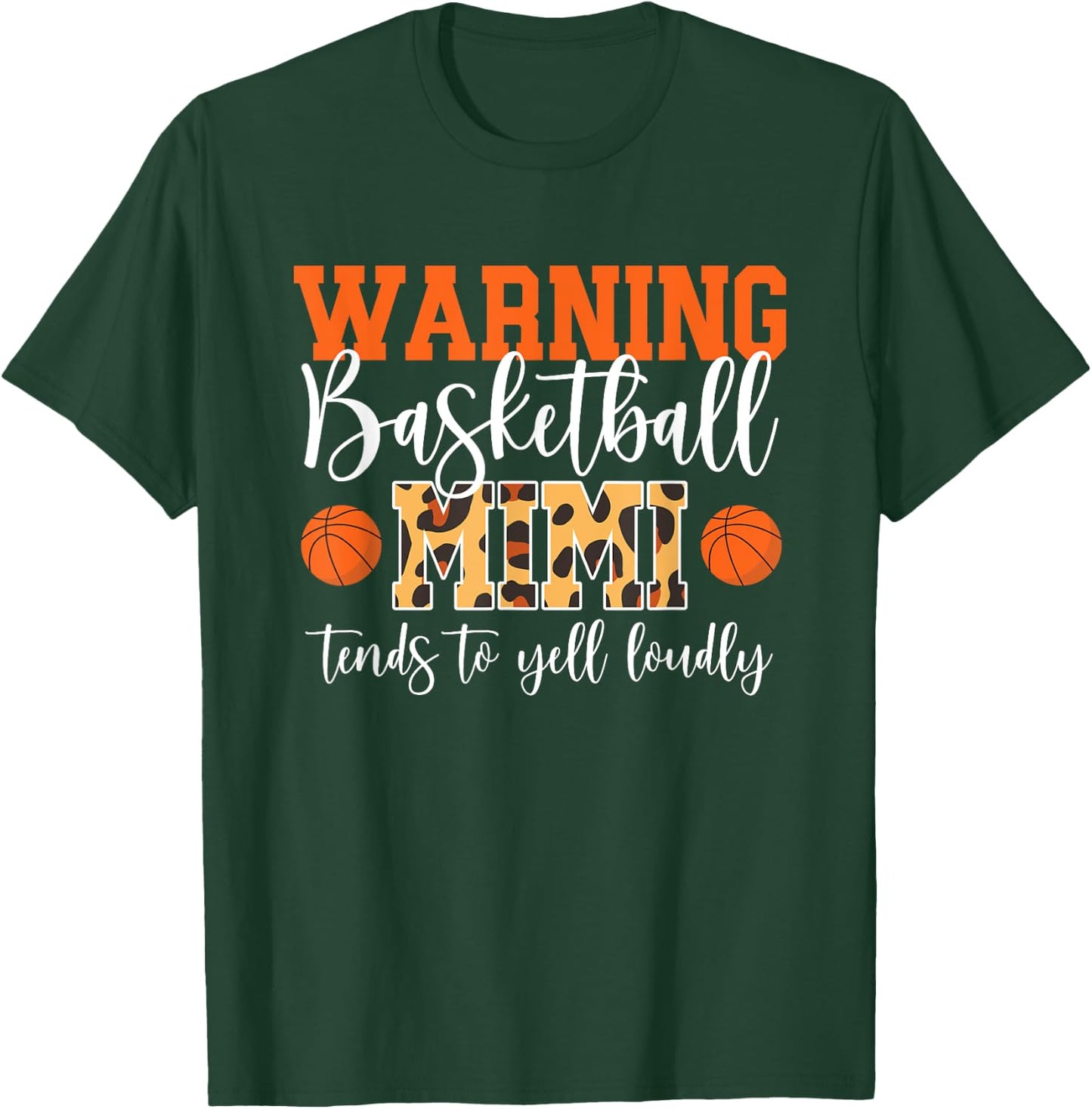 Basketball Mimi Yell Loudly Basketball Player Mimi Grandma T-Shirt - T-Shirt | Forest