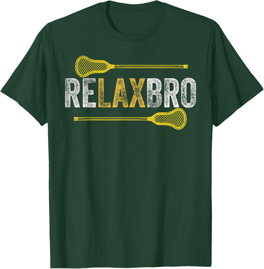 RELAX BRO Funny Lacrosse Player Lax Lover Joke Teen Boys Men T-Shirt - T-Shirt | Forest