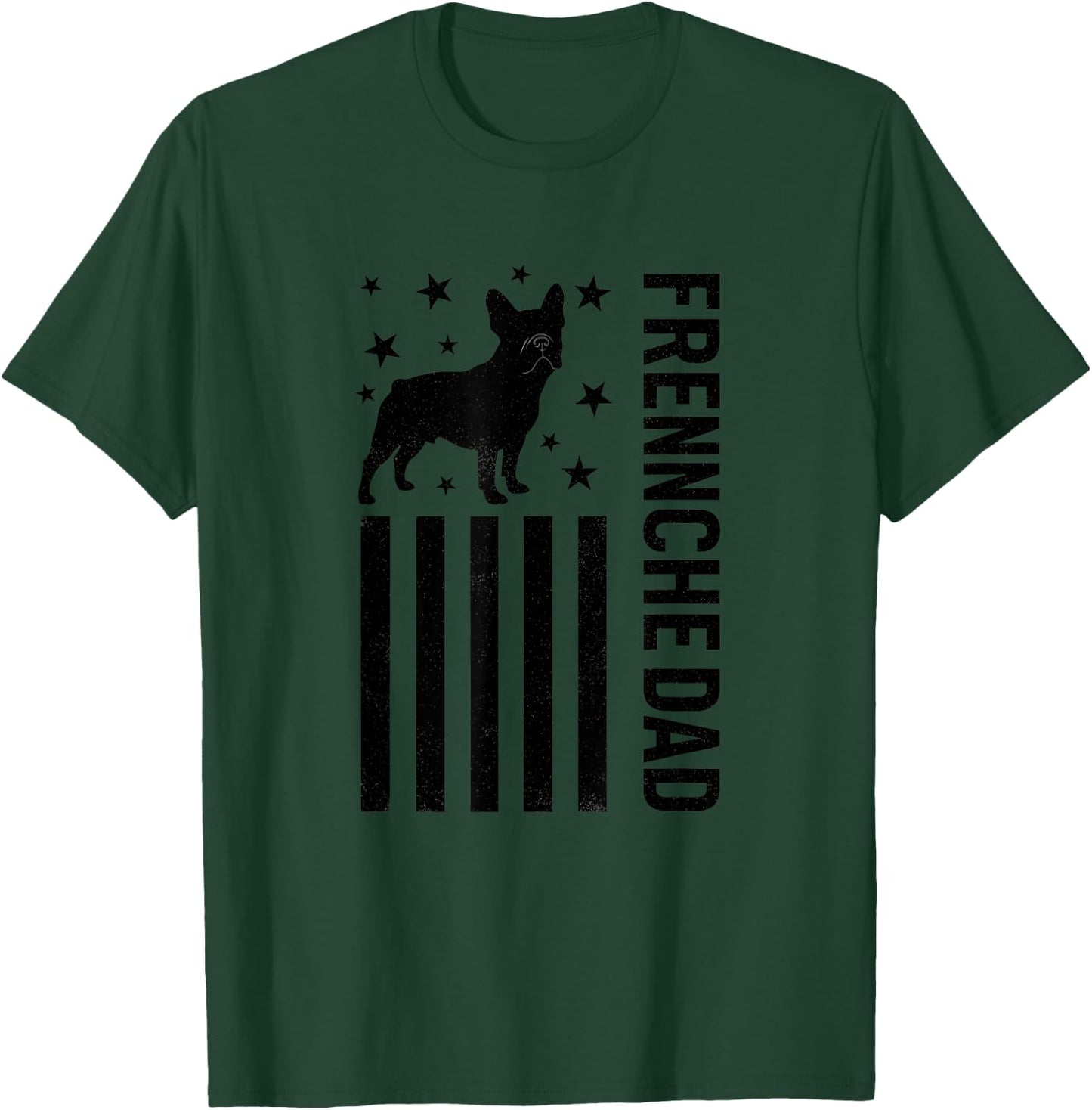 Dog Frenchie Dad French Bulldog Patriotic Dad T-Shirt - T-Shirt | Forest