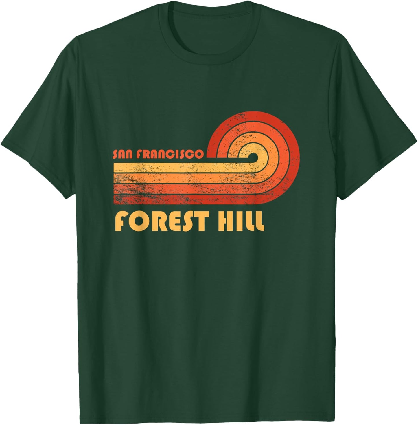 Forest Hill San Francisco California Retro Vintage T-Shirt - T-Shirt | Forest